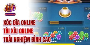 Xóc đĩa online tài xỉu online - Trải nghiệm đỉnh cao